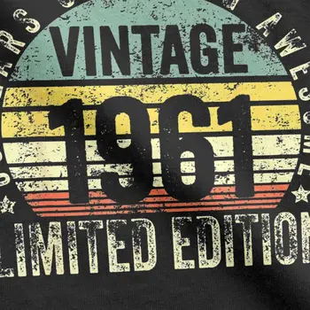 60 Gadu Vecs Dāvanas Vintage 1961. Gada Limited Edition 60. Dzimšanas dienā T Krekls Vīriešiem Tīras Kokvilnas T-Krekli O Kakla t-veida Topi, Grafiskais