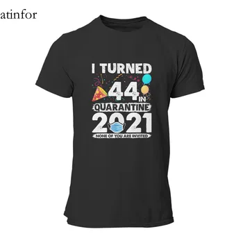 Antifor man palika 44 Karantīnas 2021 Smieklīgi 44. vietā Dzimšanas dienu T-Krekls Melns Smieklīgi Īsām Piedurknēm Kawaii Sieviete Tees 62735
