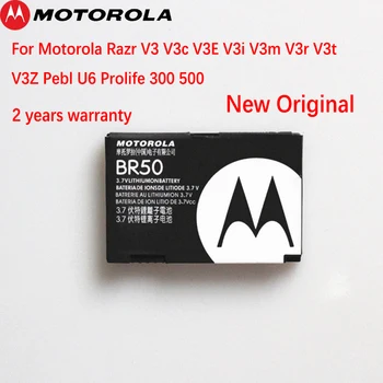 Jaunas Oriģinālas BR50 Baterija Motorola Razr V3 V3c V3E V3i V3m V3r V3t V3Z Pebl U6 Prolife 300 500 Mobilais Tālrunis