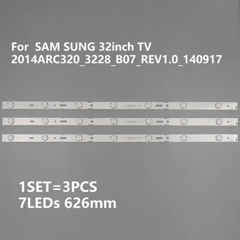 (Jauns Komplekts )3 GAB 7LED 626mm LED apgaismojums sloksnes, lai Samsung_ARC320_3228_B07 LM41-00100A GRUNDIG 32VLE6520-BH 32CLE6525BG