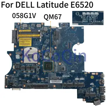 KoCoQin Portatīvo datoru mātesplati Par DELL Latitude E6520 QM67 Mainboard KN-058G1V 058G1V PAL60 LA-6562P