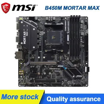 MSI B450M JAVAS MAX Pamatplates Ligzdai AM4 AMD B450 DDR4 64GB AM4 PCI-E 3.0 Sākotnējā Darbvirsmas MSI B450 Mainboard AM4 B450