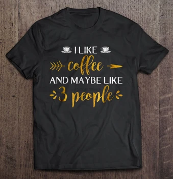 Vīriešu t krekls man Patīk Kafijas Un Varbūt, Piemēram, 3 Cilvēki Version2 Sieviešu t-krekls